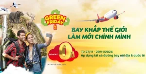 Vietjet Air ưu đãi vé bay 0 đồng nhân dịp Green Friday